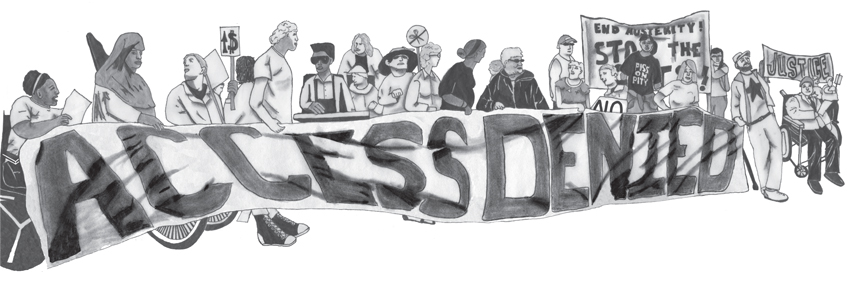 Long short banner that says “access denied” In block letters is held up - the bottom sweeps the ground in places. Twenty to twenty-five People, many with visible disabilities, are behind the length of the banner, some of them holding it up. there are additional signs and banners. one banner says “and austerity stopped the cuts” another says “justice”. one sign with a pair of scissors with a cross through it and one sign with a dollar sign and an arrow pointing up are also visible as are a couple of signs that cannot be seen.