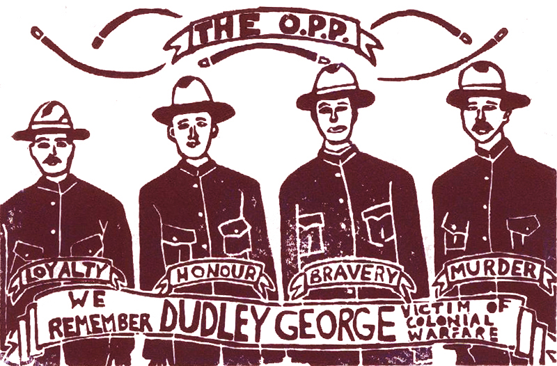 Maroon ink on white paper. banner at the top of the image says, “The O.P.P”. Flourishes of bullets with direction lines around the banner. Four OPP officers, wearing historic uniforms stand looking straight ahead. Each has a small banner over there waste: “loyalty”, “honor”, “bravery”, and “murder”. a large banner below says: “We remember Dudley George, victim of colonial warfare”