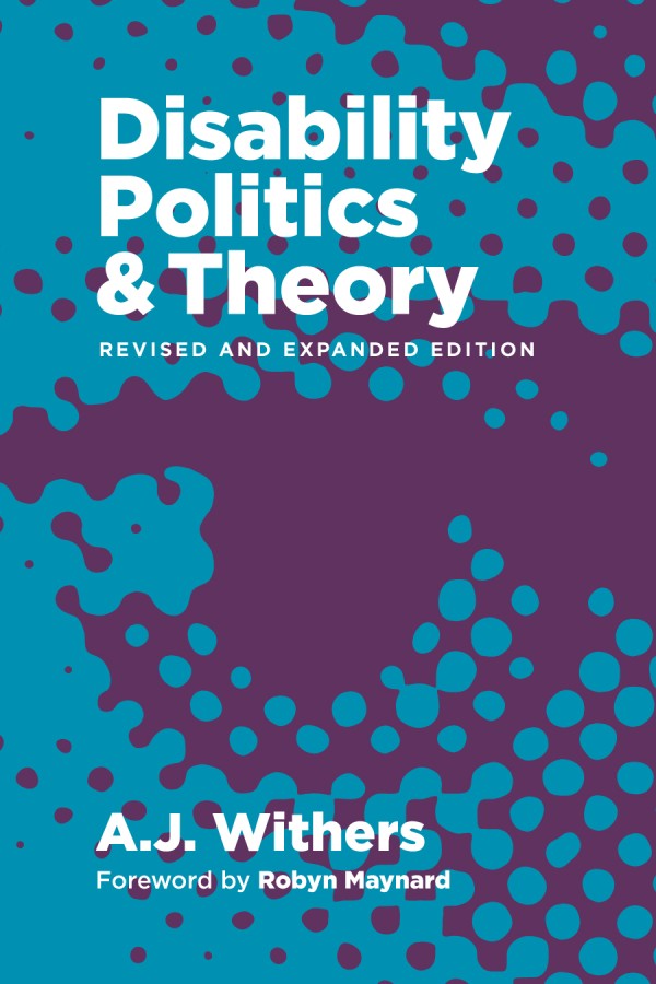 Cover of Disability Politics and Theory Revised and Expanded Edition. Turquoise cover with purple dots making an abstract eye.